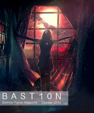 [Bastion Science Fiction Magazine 07] • Bastion Science Fiction Magazine - Issue 7, October 2014